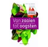 Van zaaien tot oogsten